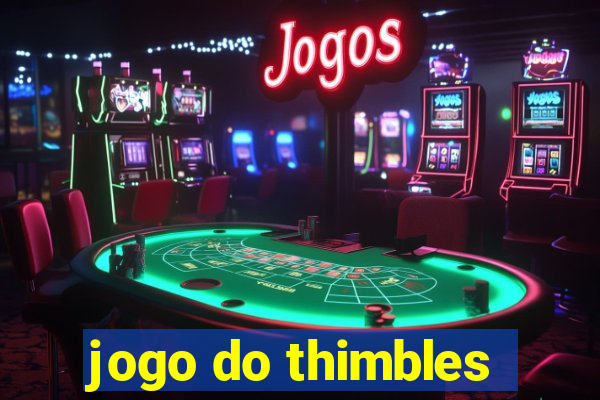 jogo do thimbles